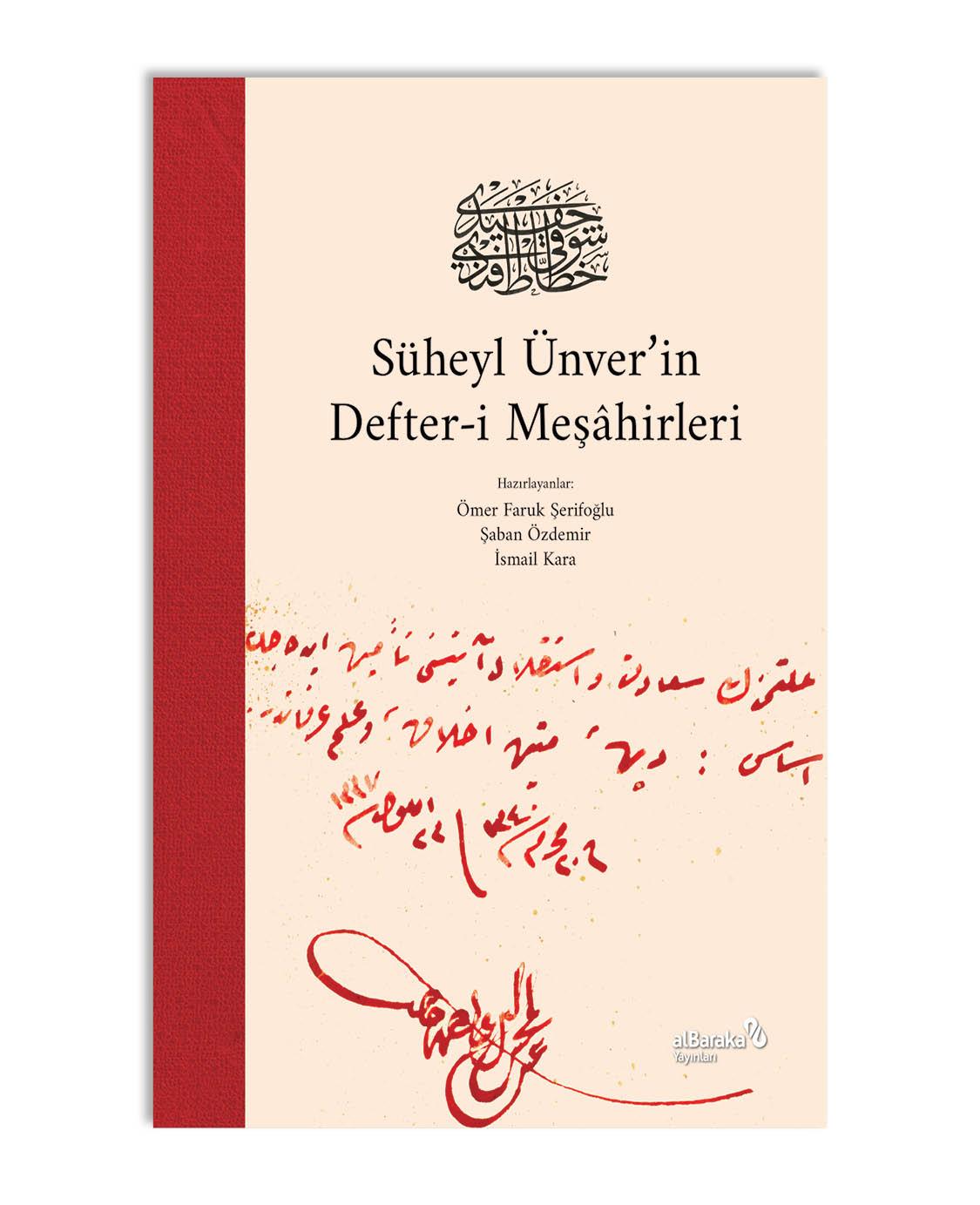 SÜHEYL ÜNVER'İN DEFTER-İ MEŞAHİRLERİ (CİLTLİ)