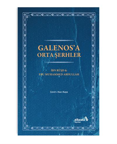 GALENOS'A ORTA ŞERHLER