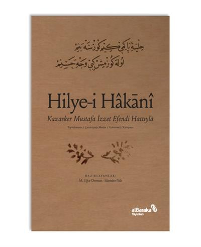 HİLYE-İ HÂKÂNÎ - KAZASKER MUSTAFA İZZET EFENDİ HATTIYLA