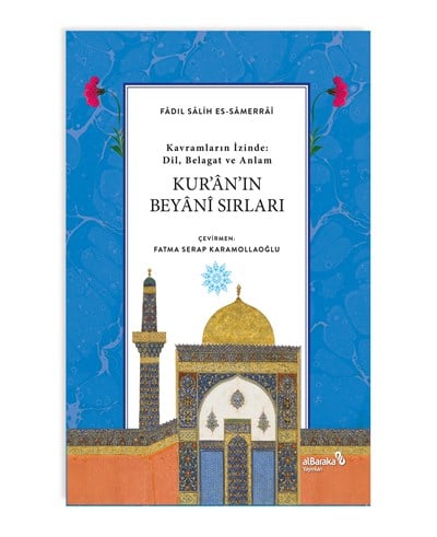 KUR'AN'IN BEYANİ SIRLARI