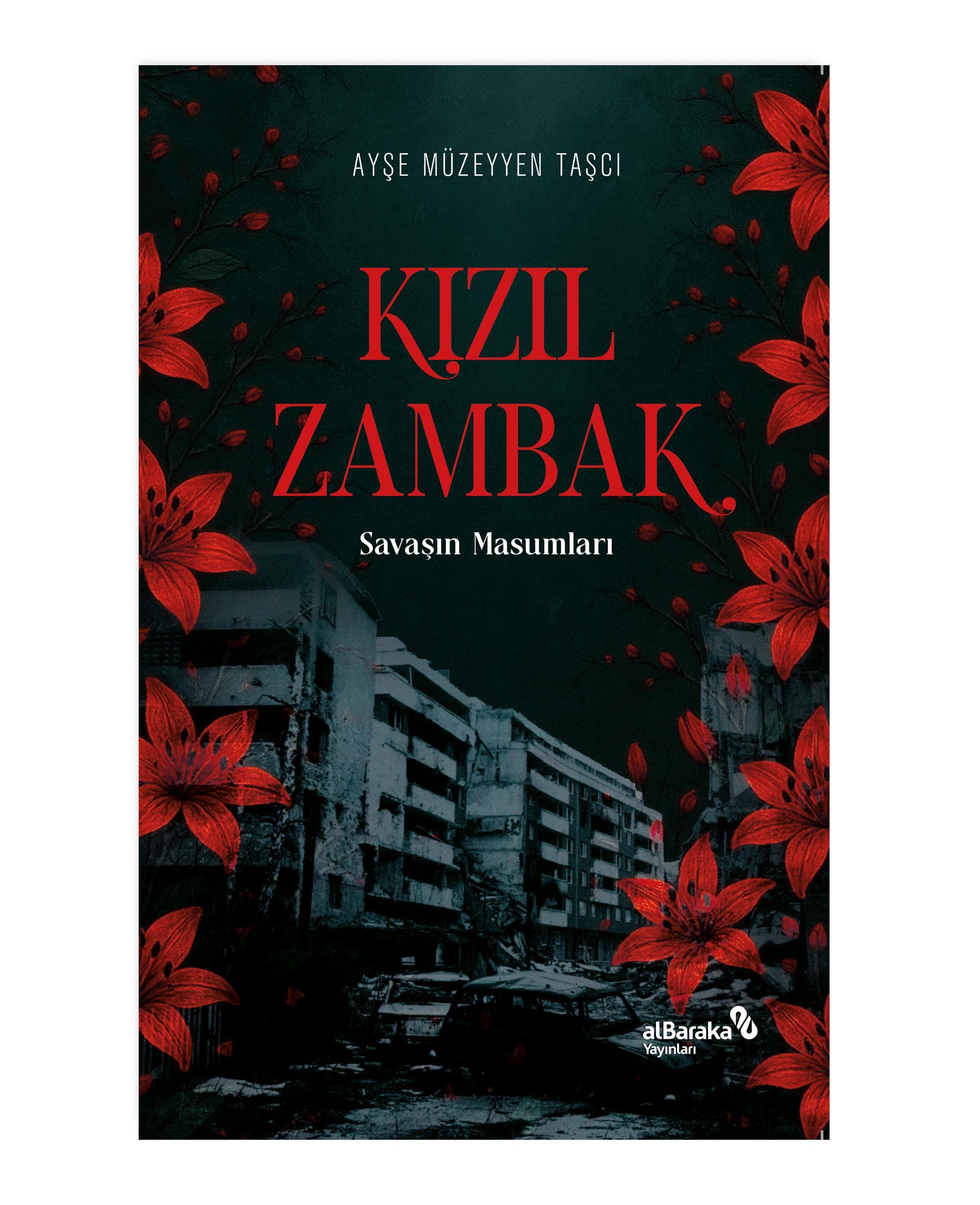  KIZIL ZAMBAK: SAVAŞIN MASUMLARI