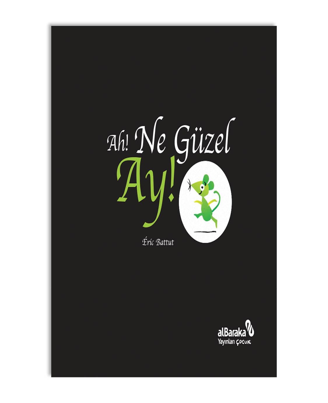 AH! NE GÜZEL AY!