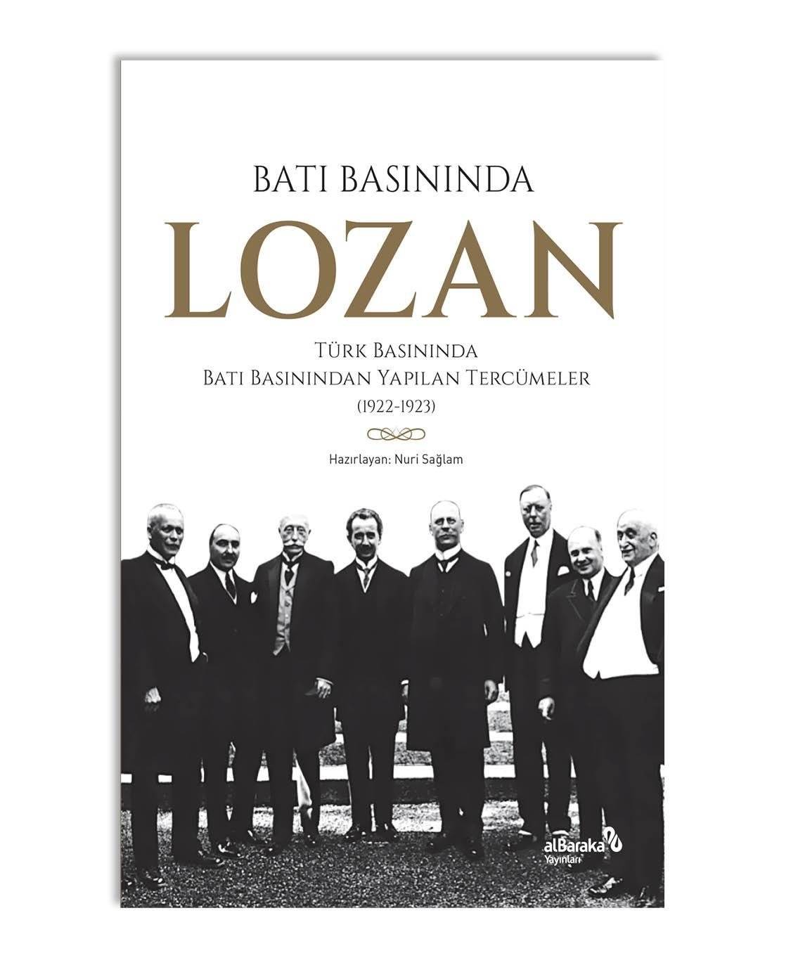 BATI BASININDA LOZAN TÜRK BASININDA BATI BASININDAN YAPILAN TERCÜMELER (1922-1923)