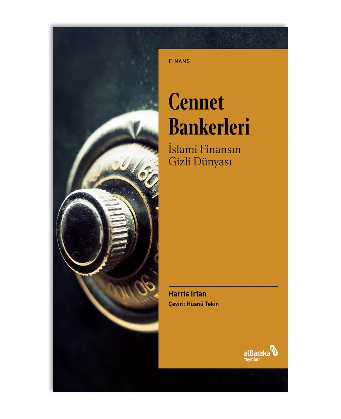 CENNET BANKERLERİ: İSLAMİ FİNANSIN GİZLİ DÜNYASI