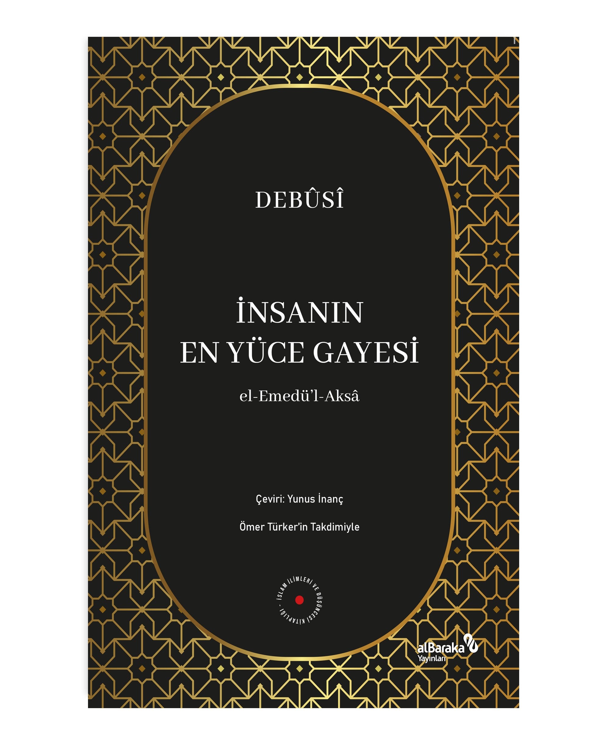 İNSANIN EN YÜCE GAYESİ