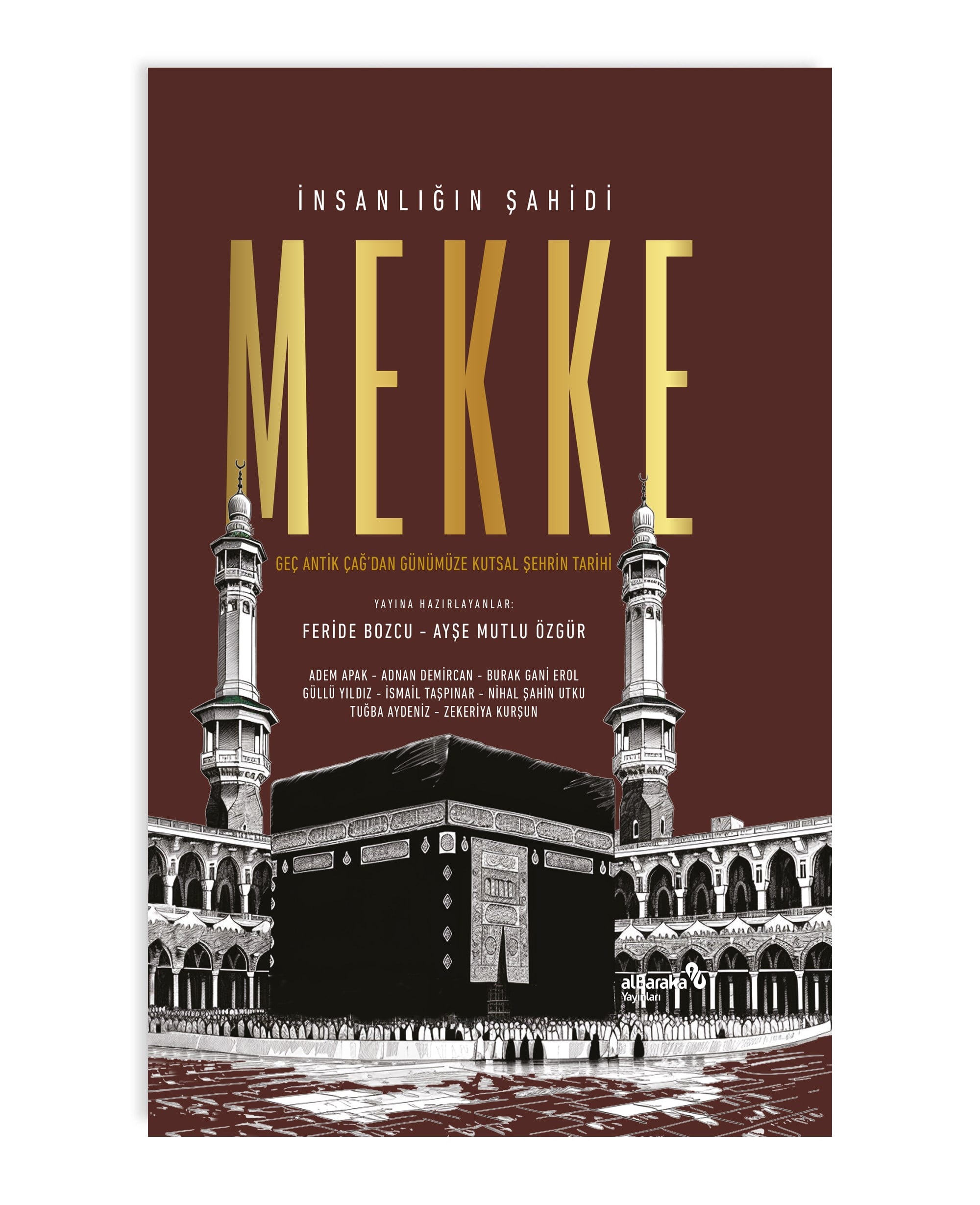 İNSANLIĞIN ŞAHİDİ MEKKE