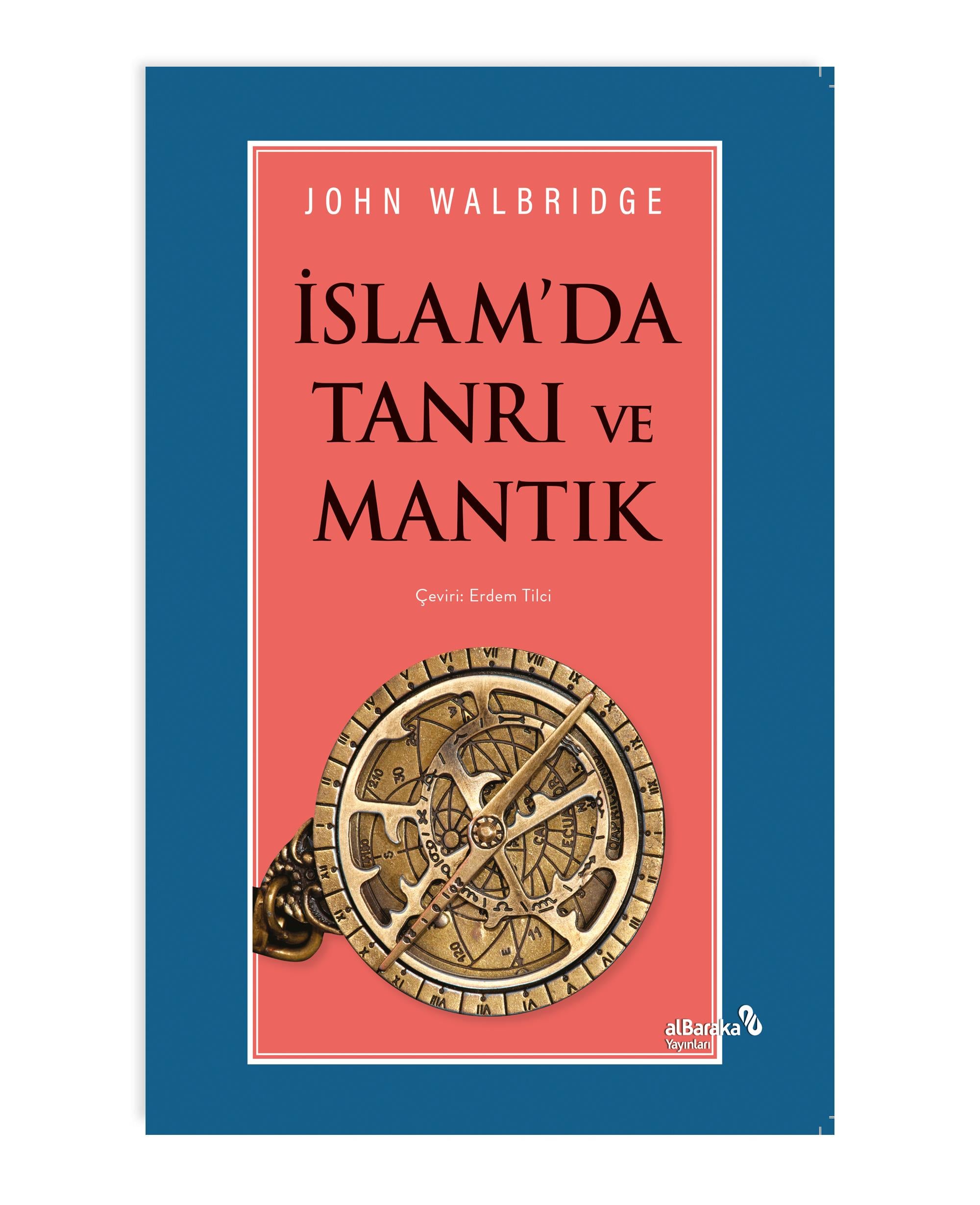 İSLAM'DA TANRI VE MANTIK