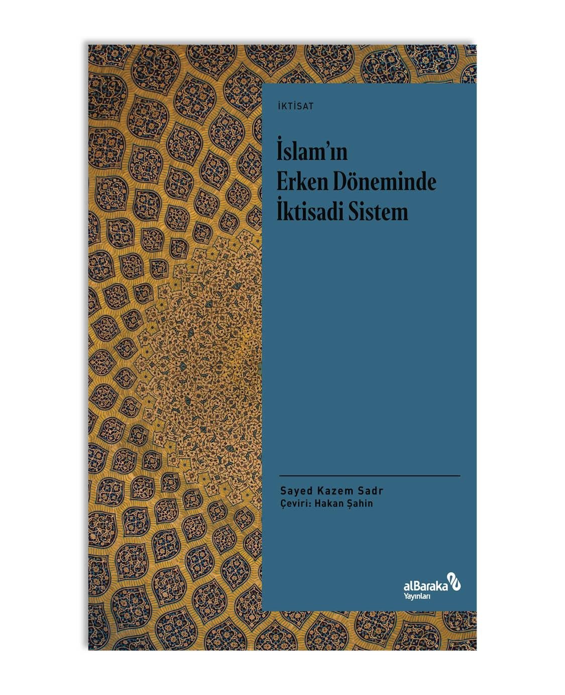 İSLAM'IN ERKEN DÖNEMİNDE İKTİSADİ SİSTEM