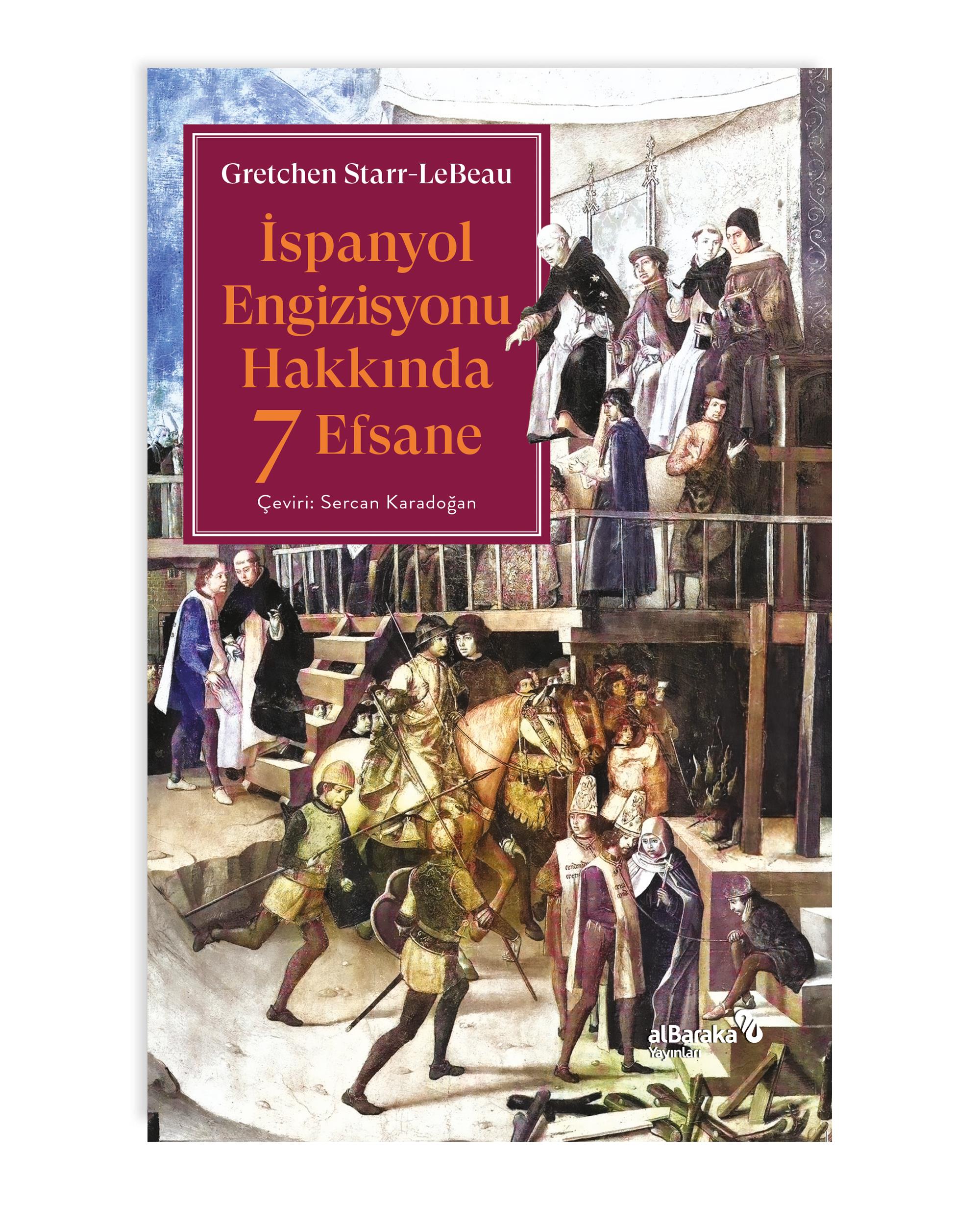 İSPANYOL ENGİZİSYONU HAKKINDA 7 EFSANE