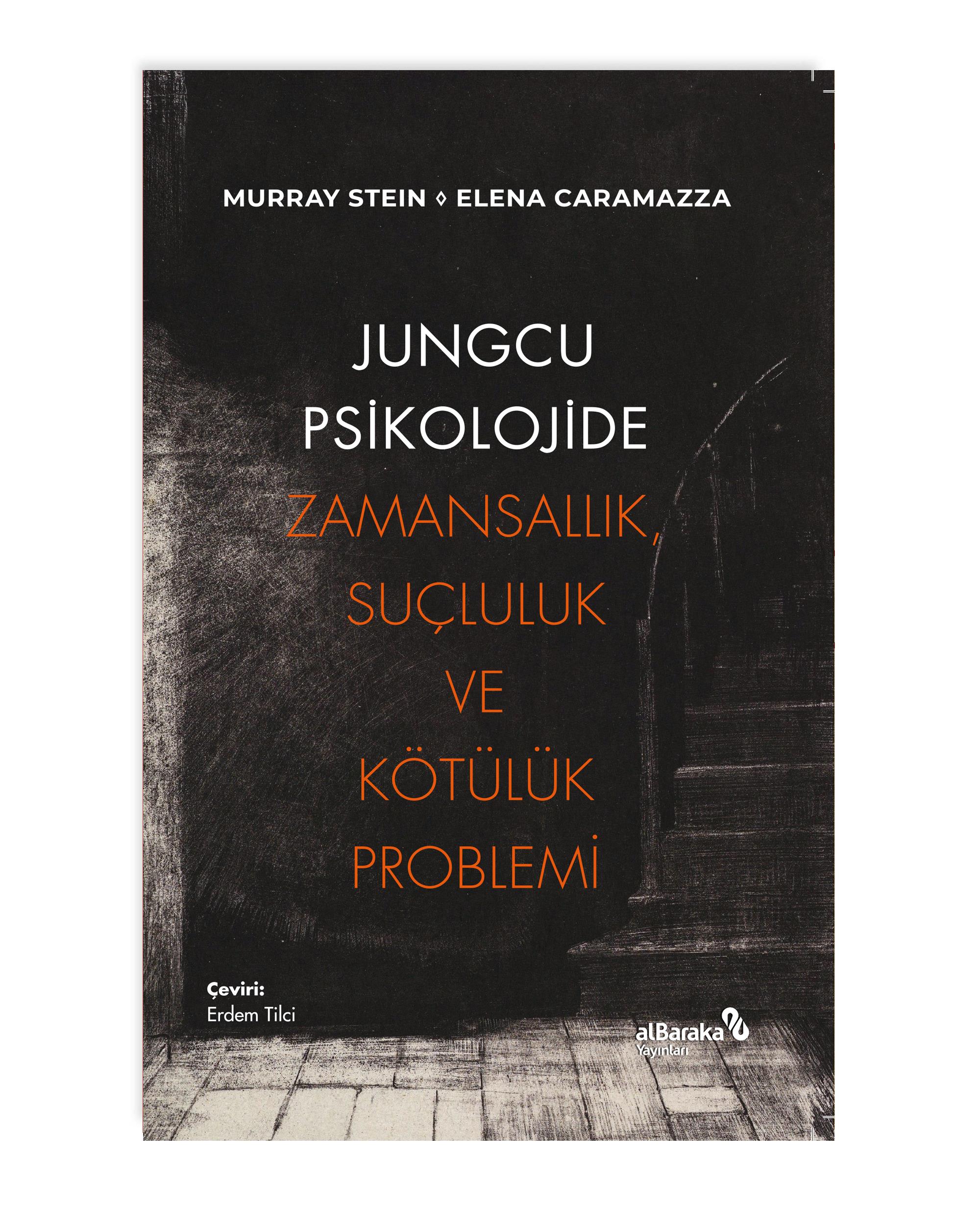 JUNGCU PSİKOLOJİDE ZAMANSALLIK SUÇLULUK VE KÖTÜLÜK PROBLEMİ