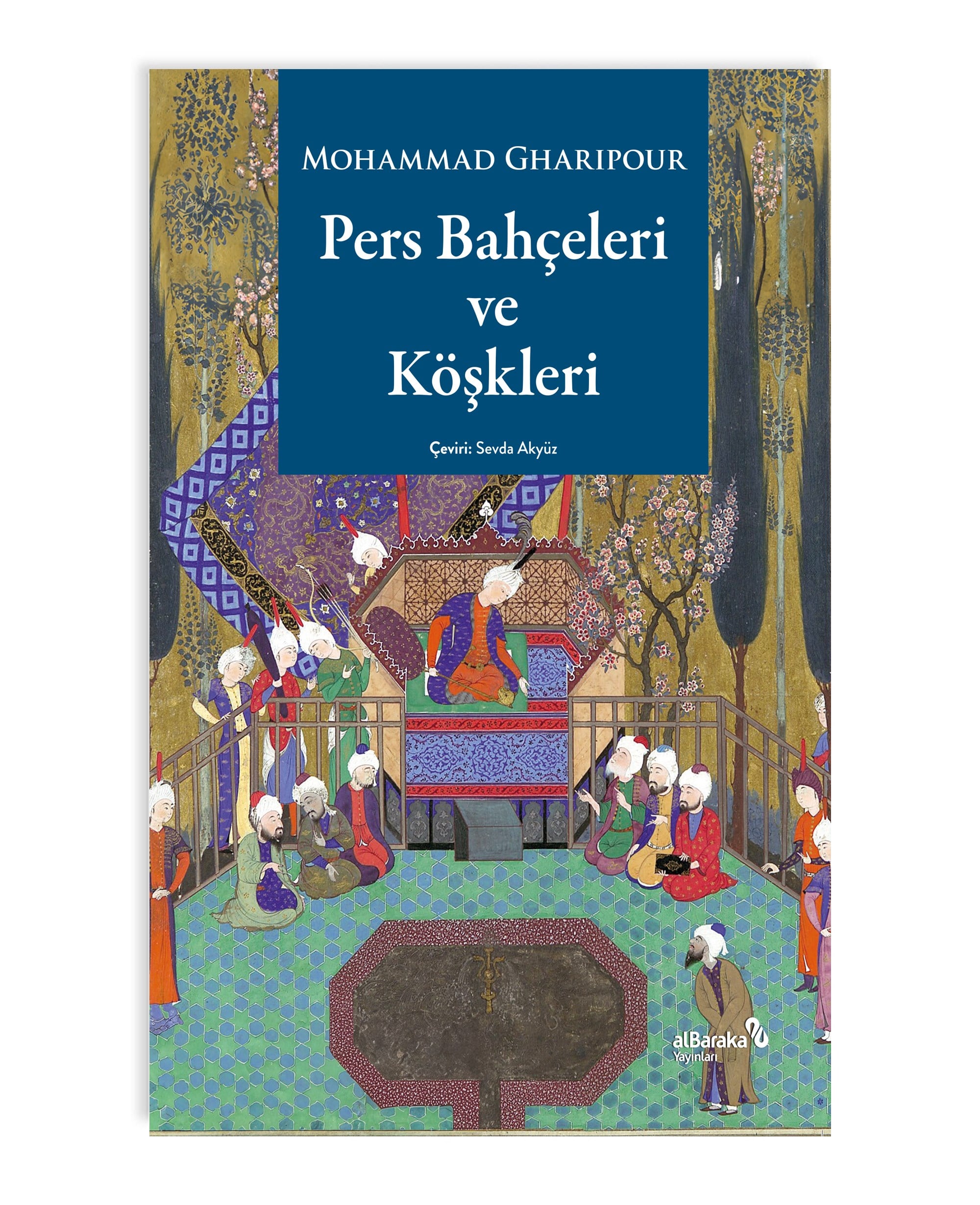 PERS BAHÇELERİ VE KÖŞKLERİ