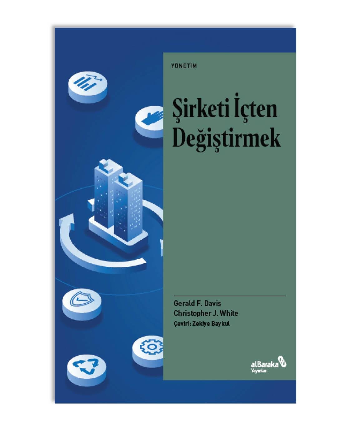 ŞİRKETİ İÇTEN DEĞİŞTİRMEK