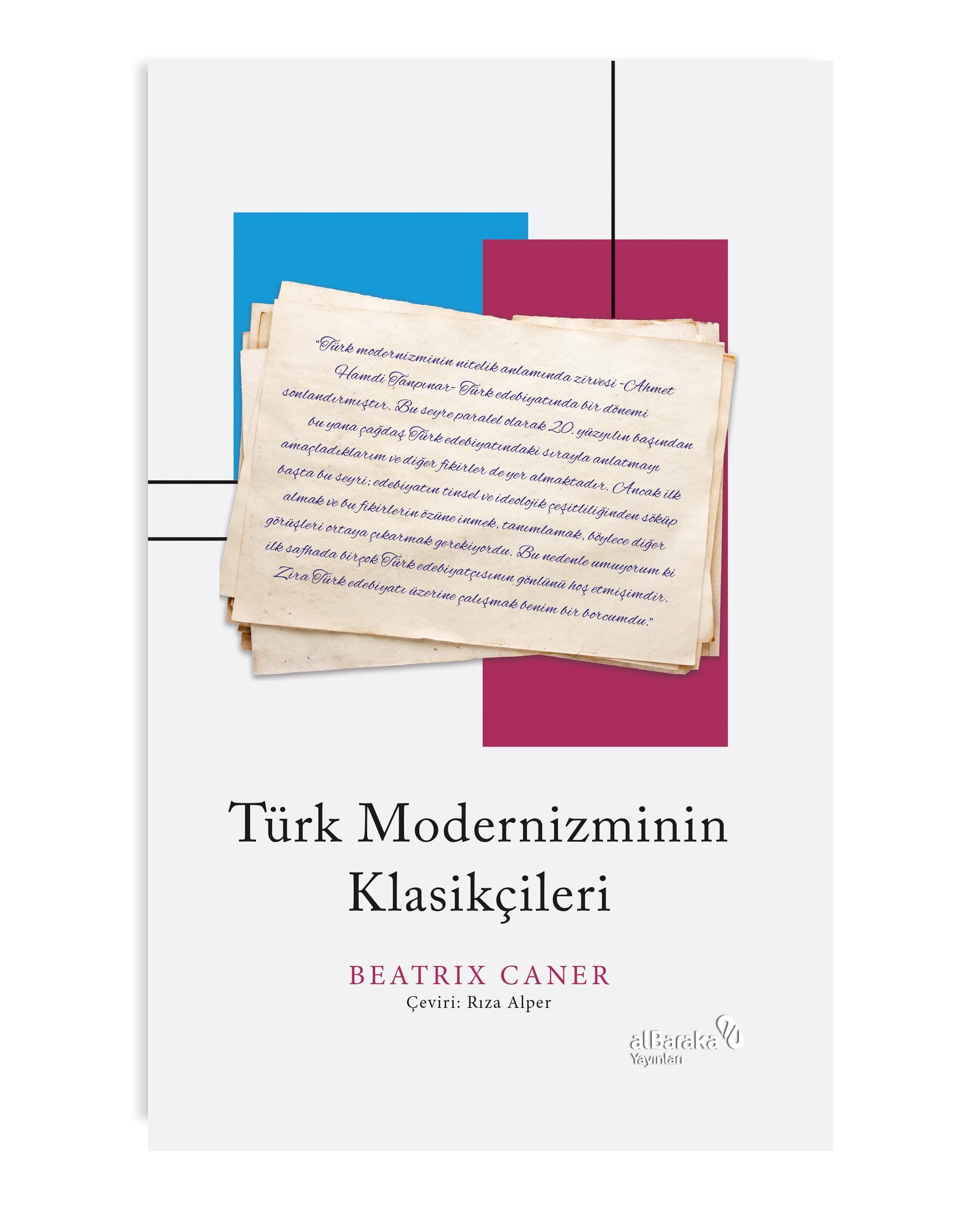 TÜRK MODERNİZMİNİN KLASİKÇİLERİ
