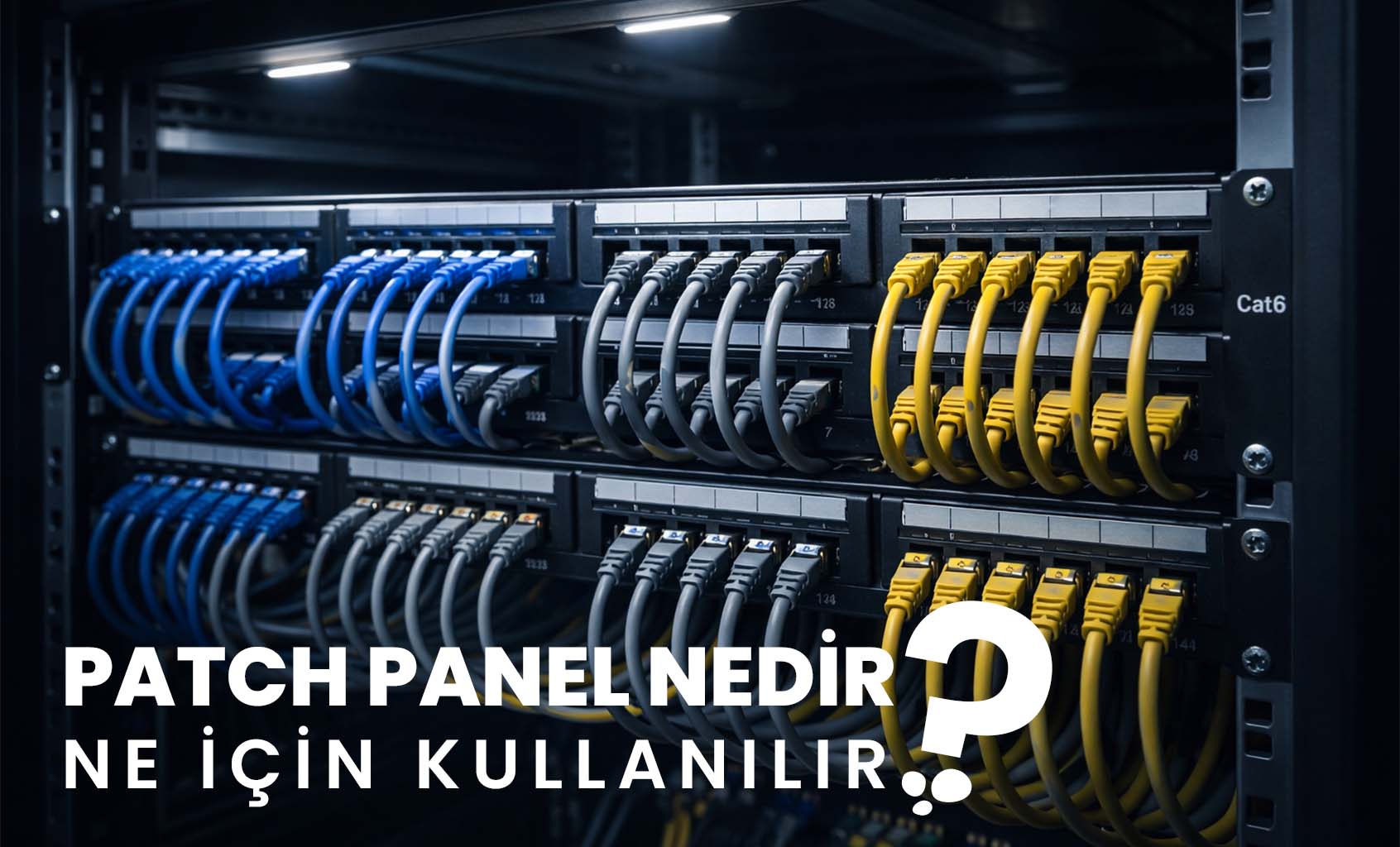 Patch Panel Nedir?