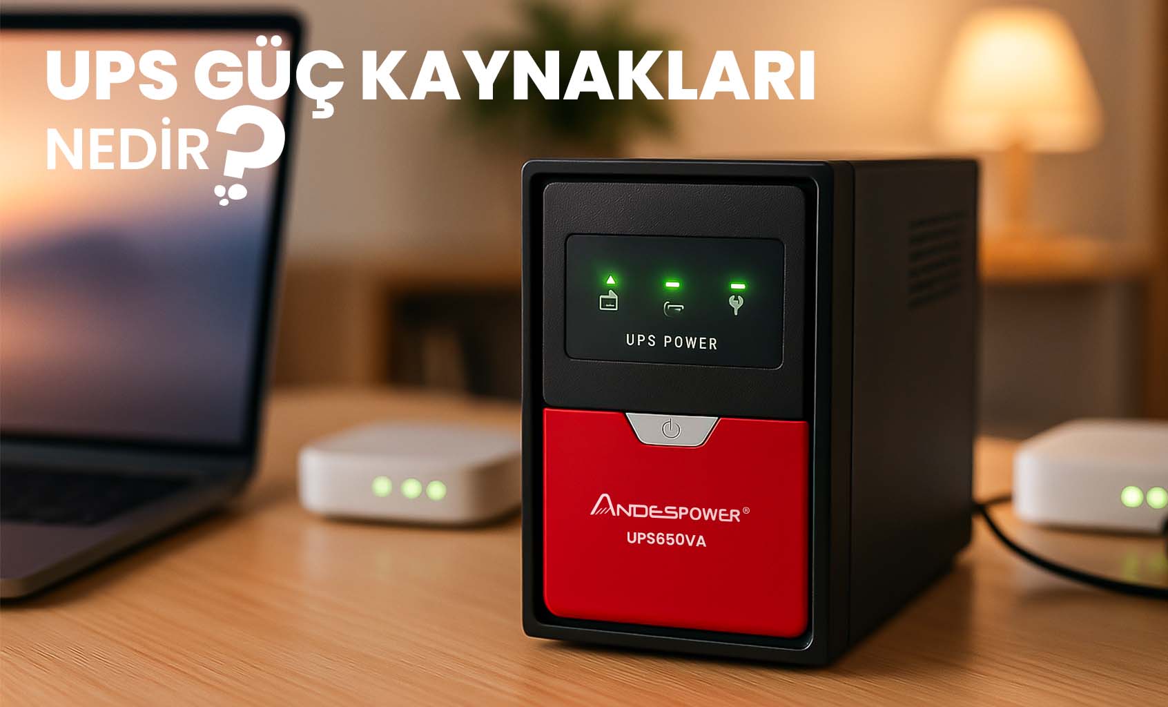 UPS Güç Kaynakları Nedir?