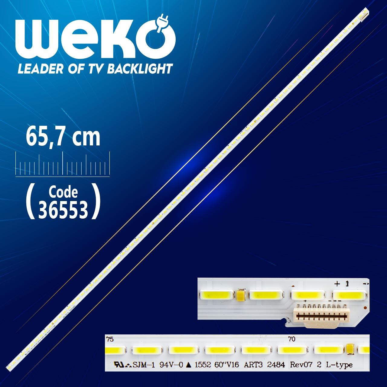 60 V16 ART3 2484 REV07 2 L-TYPE 78 LEDLİ 65.7 CM