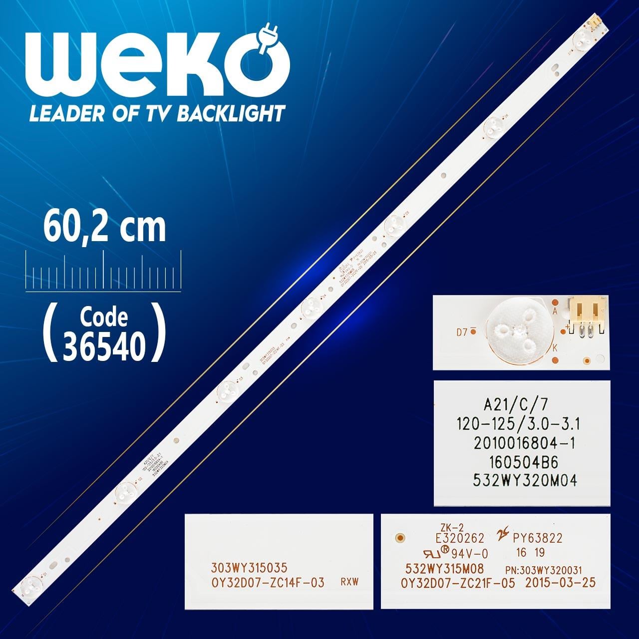 0Y32D07-ZC14F-03 303WY315035  0Y32D07-ZC21F-05 532WY315M08 7 LEDLİ 60.2 CM