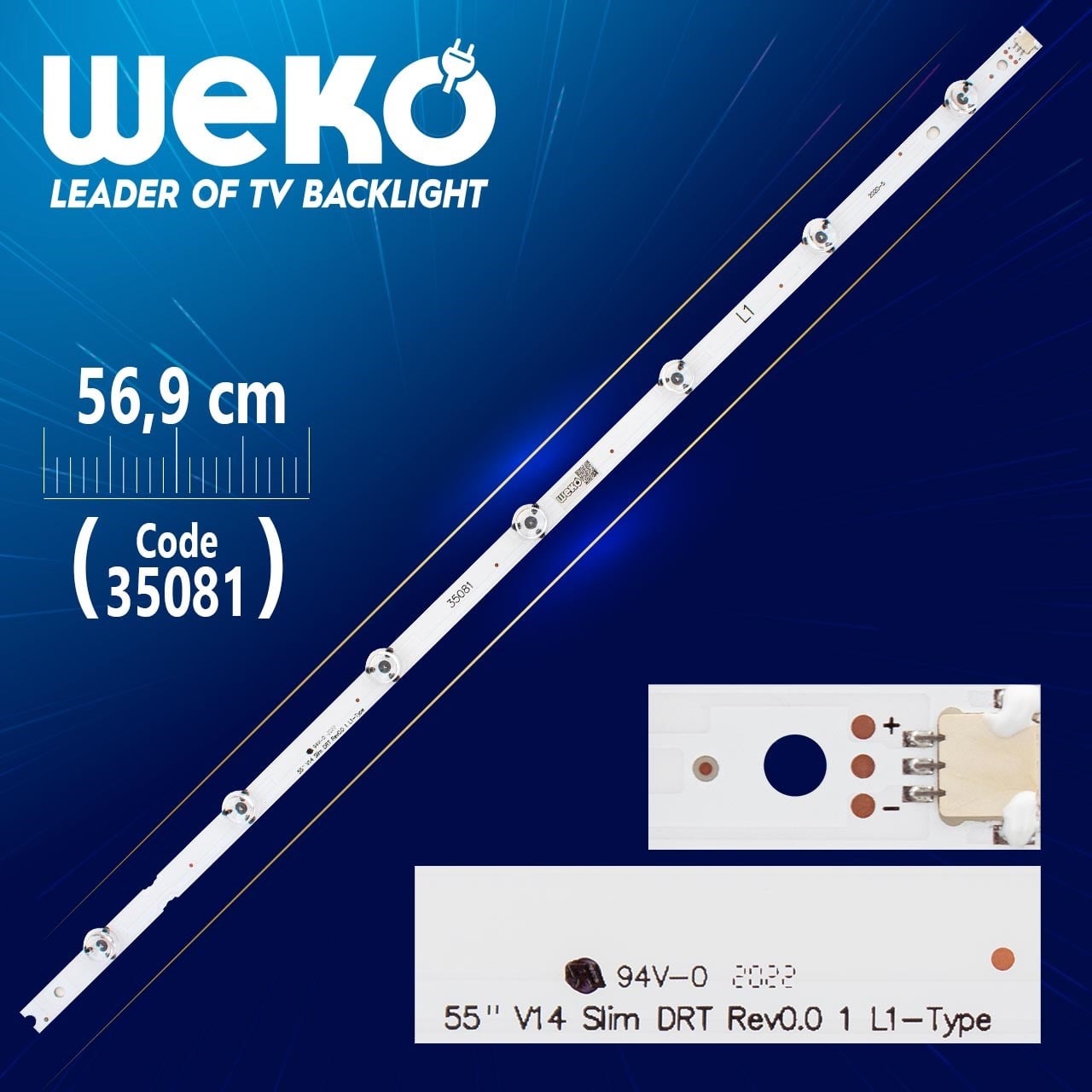 55'' V14 SLİM DRT REV0.0 1 L1-TYPE - 6916L 1629A - 56.9 CM 7 LEDLİ - (WK-467)