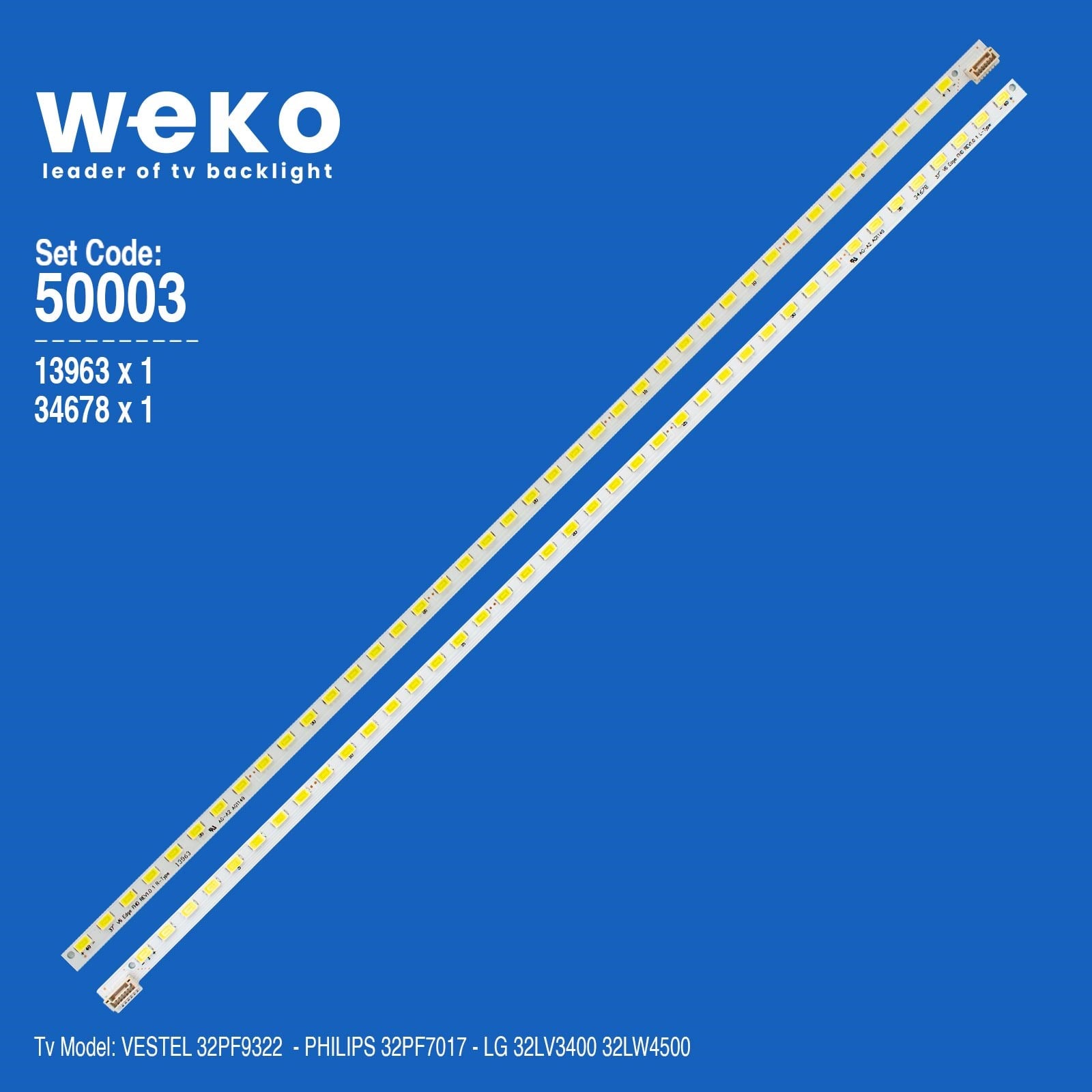 WKSET-5003 13963X1 34678X1 32'' V6 EDGE FHD REV1.0 2 ADET LED BAR (40LED)