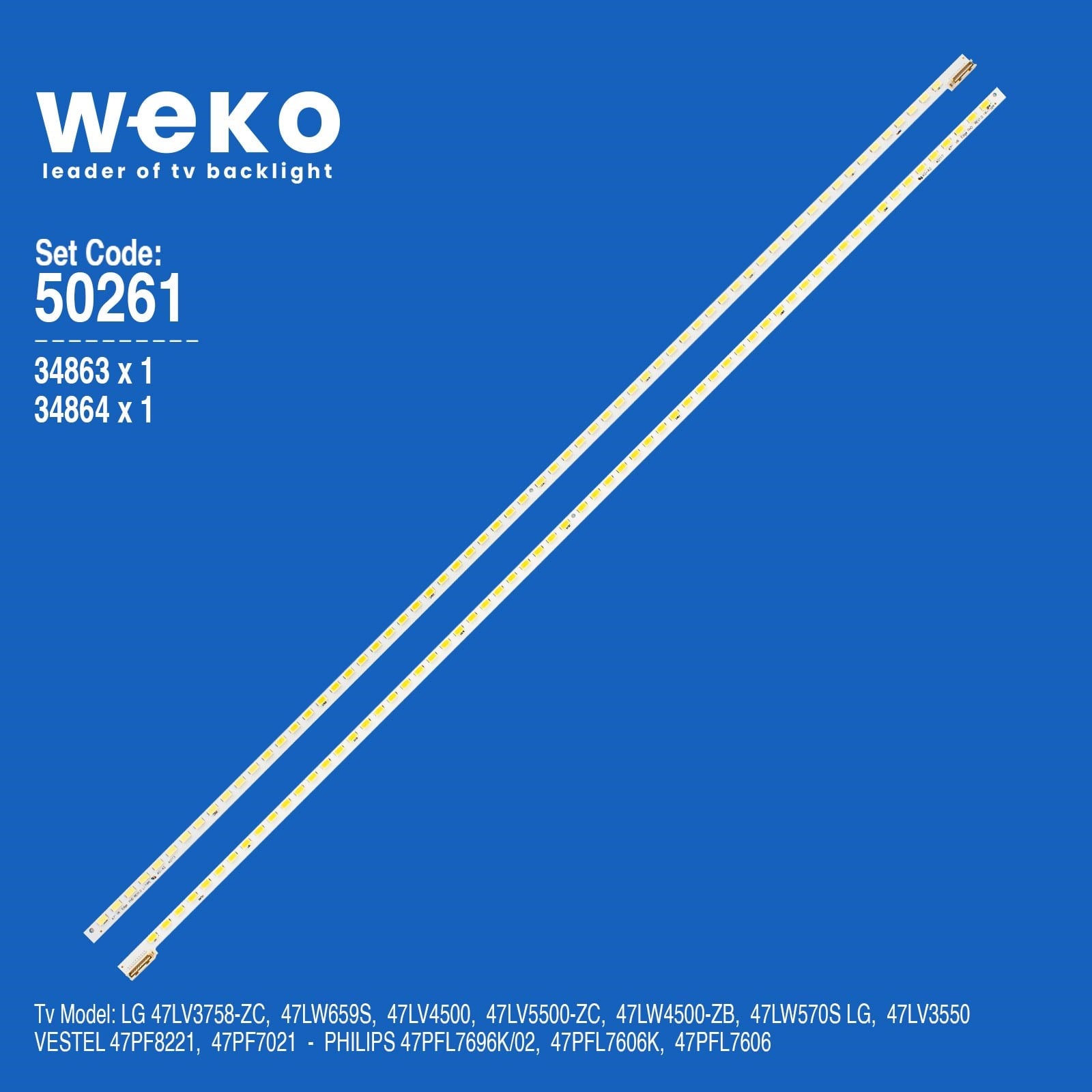 WKSET-5261 34863X1 34864X1 47'' V6 EDGE FHD REV1.0 2 ADET LED BAR (64LED)