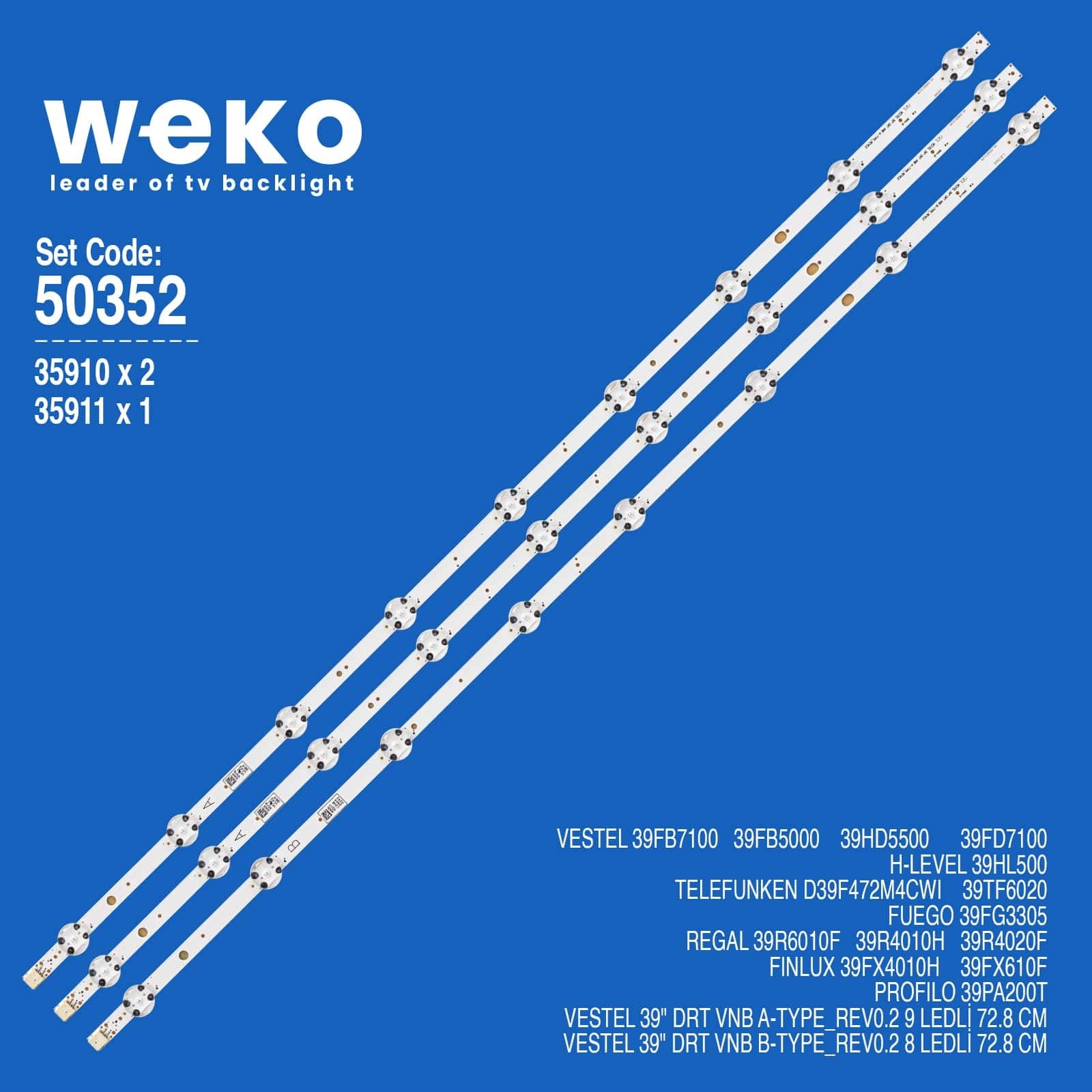 WKSET-5352 35910X2 35911X1 VESTEL 39'' DRT VNB 3 ADET LED BAR (8+9LENS)