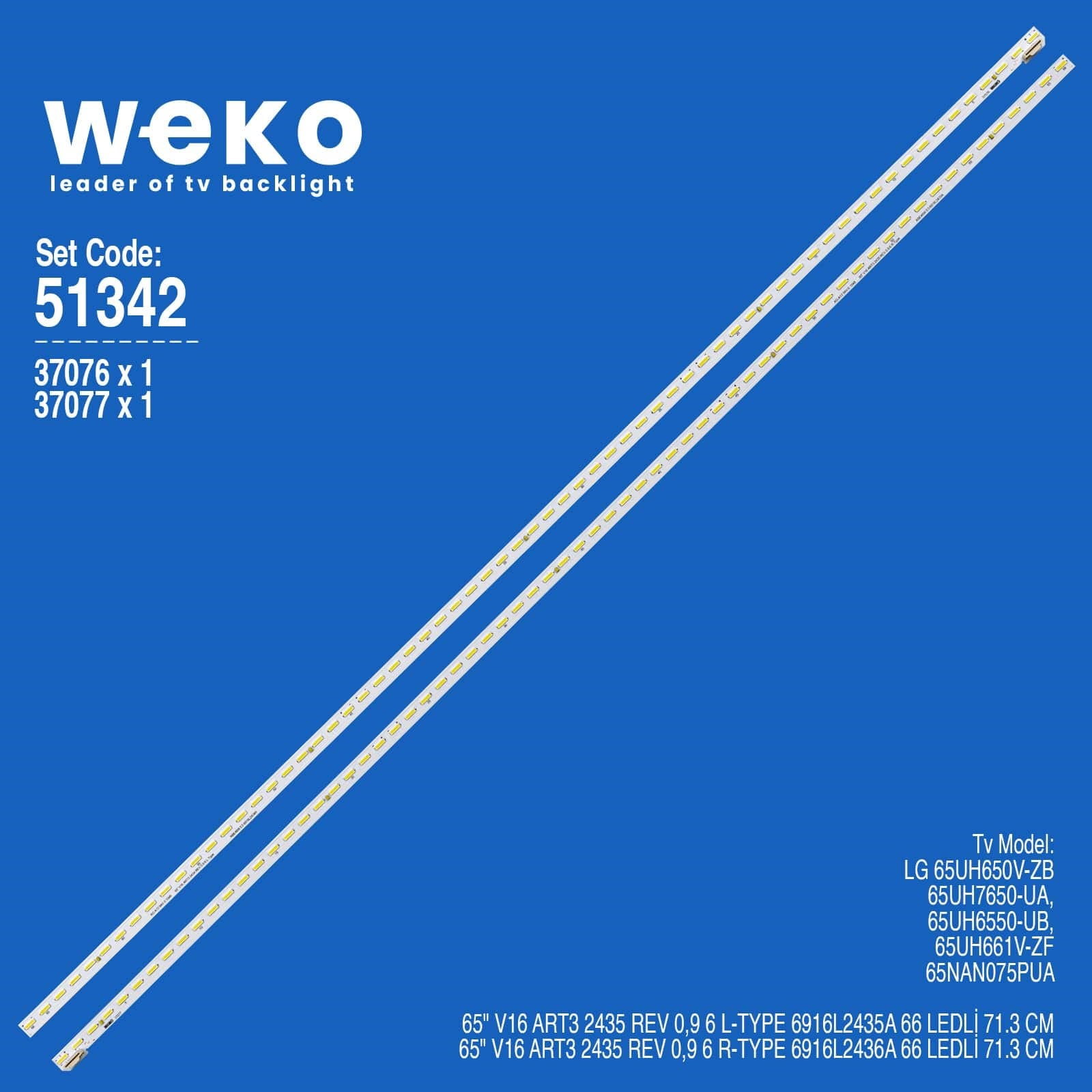 WKSET-6342 37076X1 37077X1 65'' V16 ART3 2435/4 REV 0,9 6 L/R-TYPE 2 ADET LED BAR (66LED)
