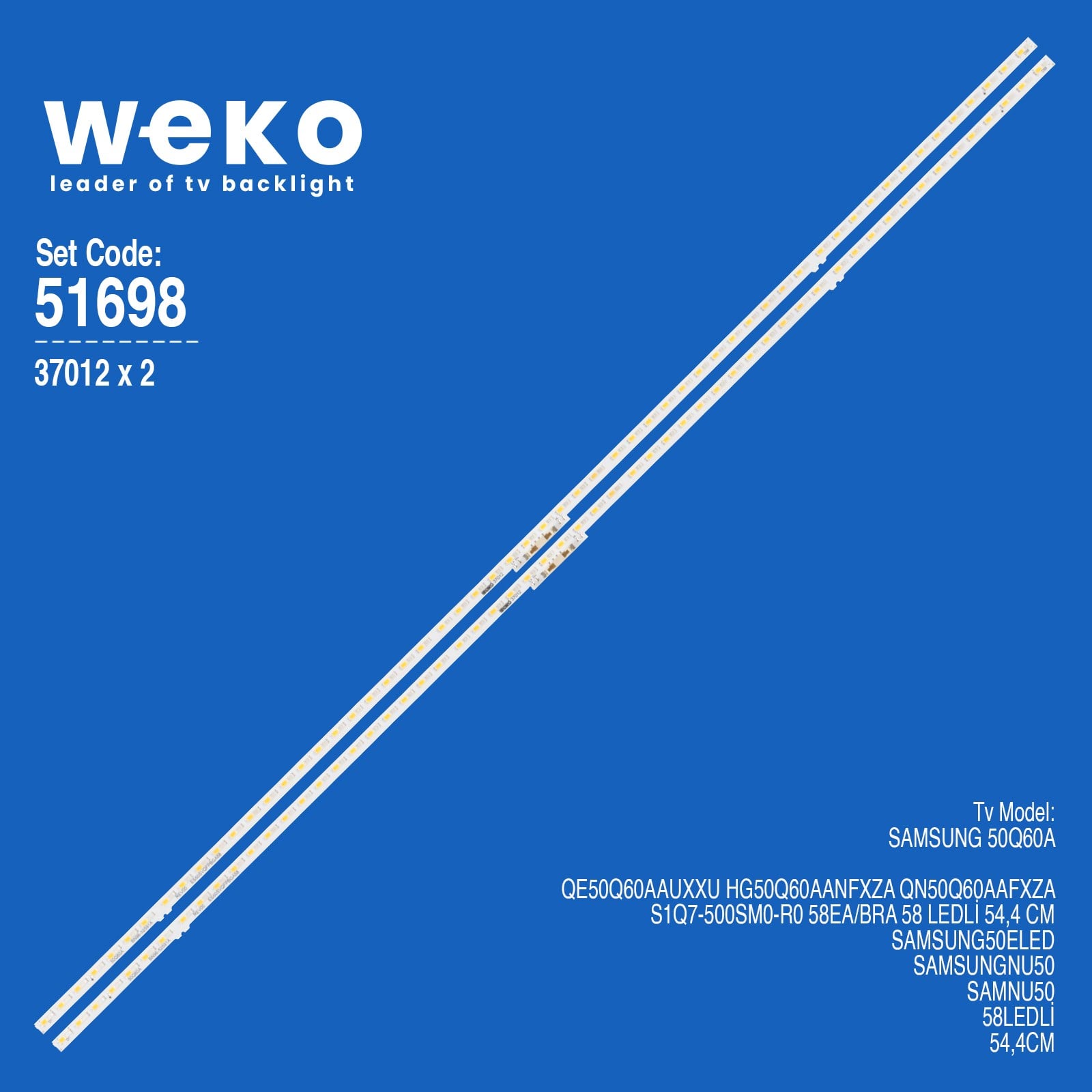 WKSET-6698 37012X2 S1Q7-500SM0-R0 58EA/BRA 2 ADET LED BAR (58LED)