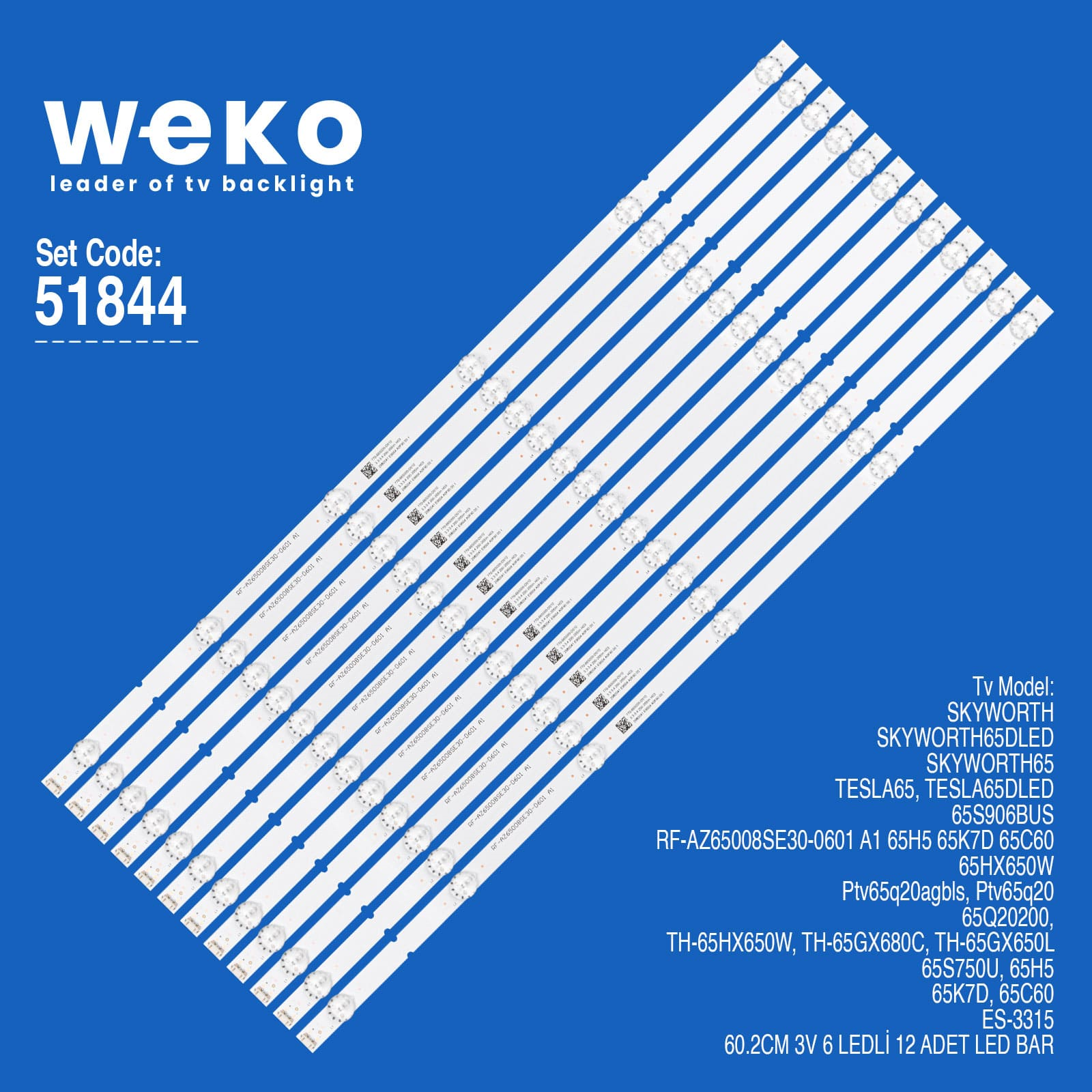 WKSET-6844 RF-AZ65008SE30-0601-A1 3V 60.2 CM 6 LEDLİ (12 ADET LED BAR) Fiyatı - Merter Elektronik