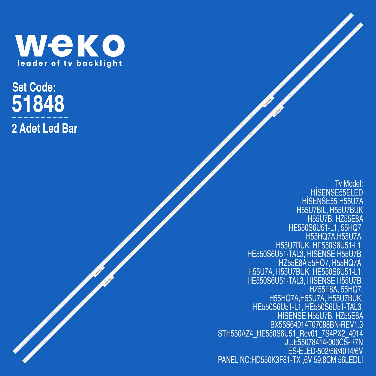 WKSET-6848 JL.E55078414-003CS-R7N-M 6V 59.8CM 56LEDLİ (2 ADET LED BAR) BEYAZ IŞIK Fiyatı - Merter Elektronik
