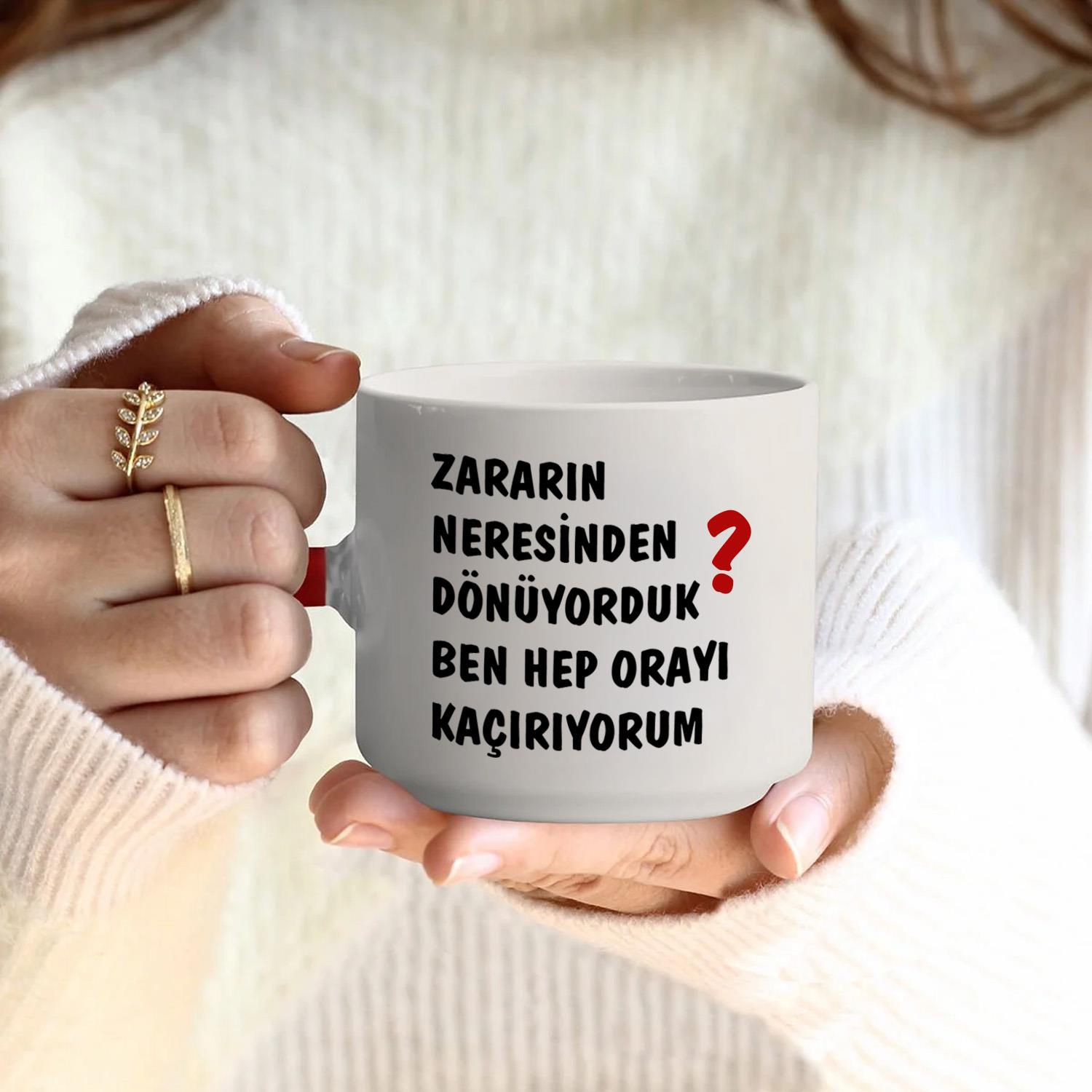 Zararın Neresinden Dönüyorduk T Kulplu Kırmızı Kupa