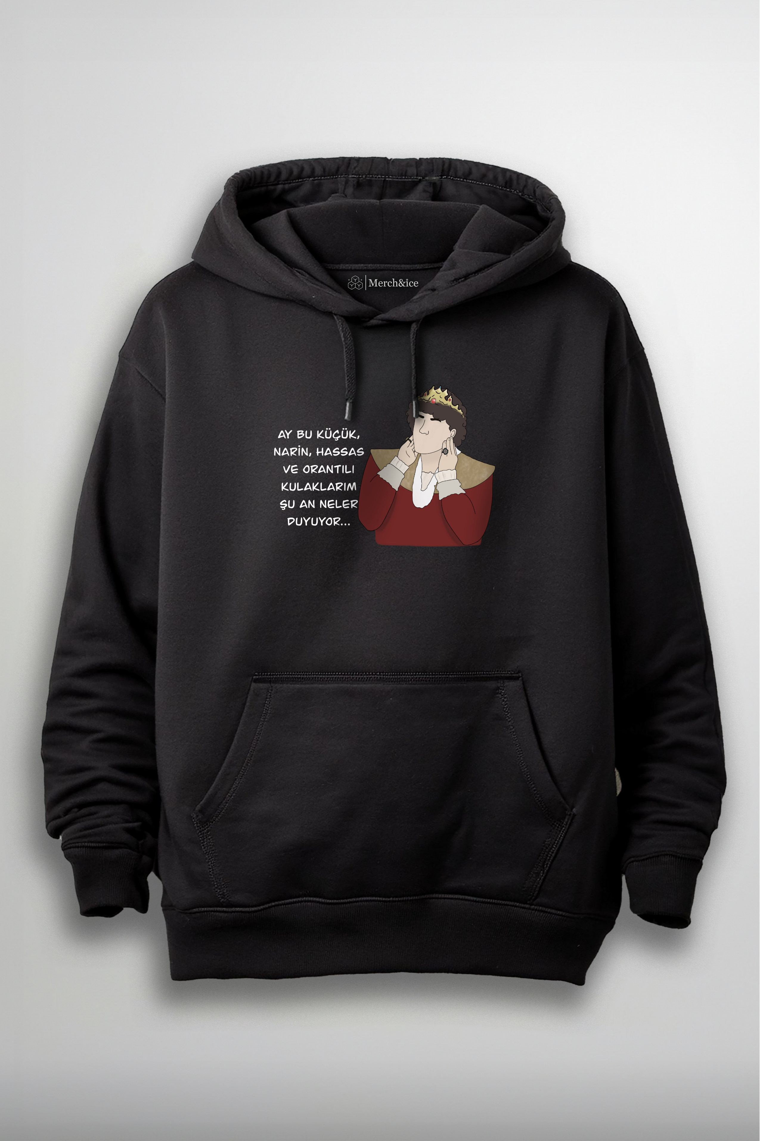 Prens Dizi Baskılı Unisex Hoodie - Küçük, Narin, Hassas ve Orantılı Kulaklarım Neler Duyuyor..