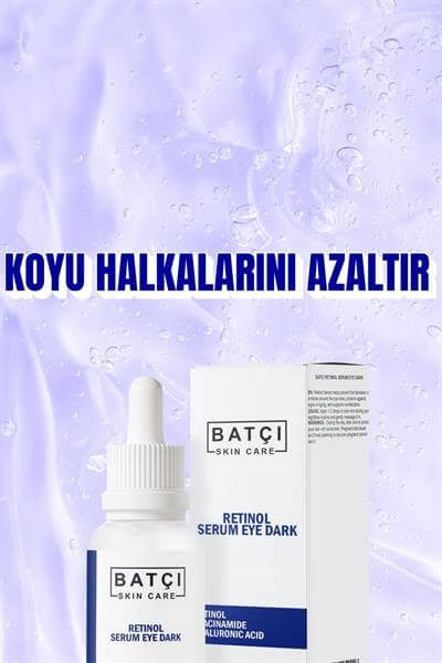 Göz Çevresi Koyu Halka Serumu: Retinol, Niasinamid ve Hyalüronik Asit 30 ML