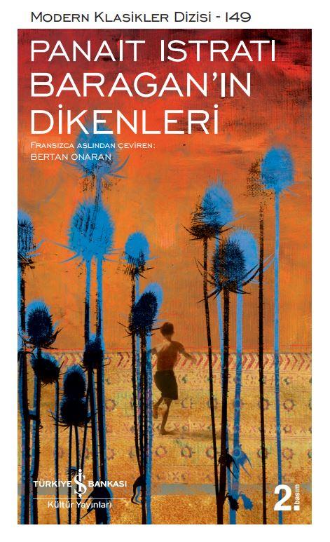 Baragan’ın Dikenleri Panait Istrati İş Bankası Kültür Yayınları