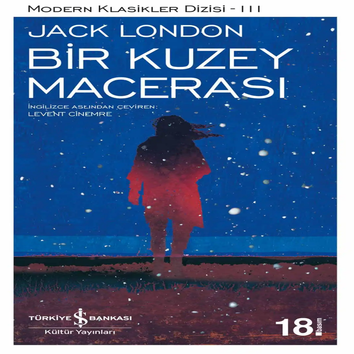 Bir Kuzey Macerası Jack London İş Bankası Kültür Yayınları