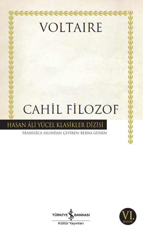 Cahil Filozof Hasan Ali Yücel Klasikleri Voltaire İş Bankası Kültür Yayınları