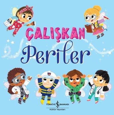 Çalışkan Periler Stephanie Moss İş Bankası Kültür Yayınları