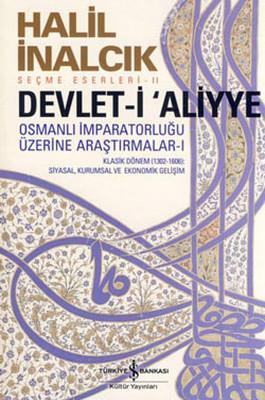 Devlet-i Aliyye Halil İnalcık İş Bankası Kültür Yayınları