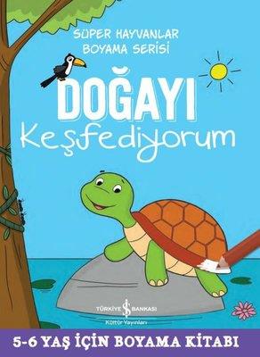 Doğayı Keşfediyorum Kolektif İş Bankası Kültür Yayınları