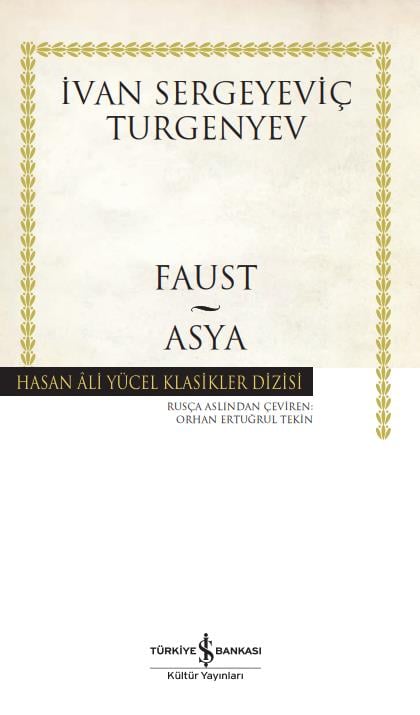 Faust – Asya İvan Sergeyeviç Turgenyev İş Bankası Kültür Yayınları