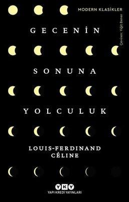 Gecenin Sonuna Yolculuk Louis Ferdinand Celine Yapı Kredi Yayınları