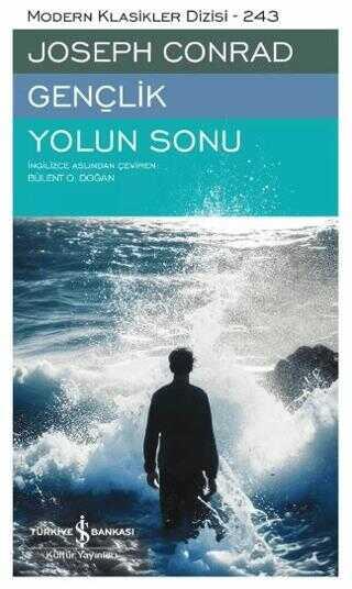 Gençlik – Yolun Sonu İş Bankası Kültür Yayınları Joseph Conrad