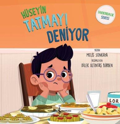 Hüseyin Tatmayı Deniyor - Farkındalık Serisi Melis Sonkaya İş Bankası Kültür Yayınları