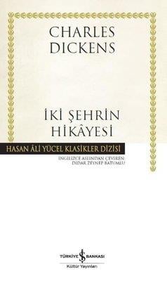 İki Şehrin Hikayesi-Hasan Ali Yücel Klasikler Charles Dickens İş Bankası Kültür Yayınları