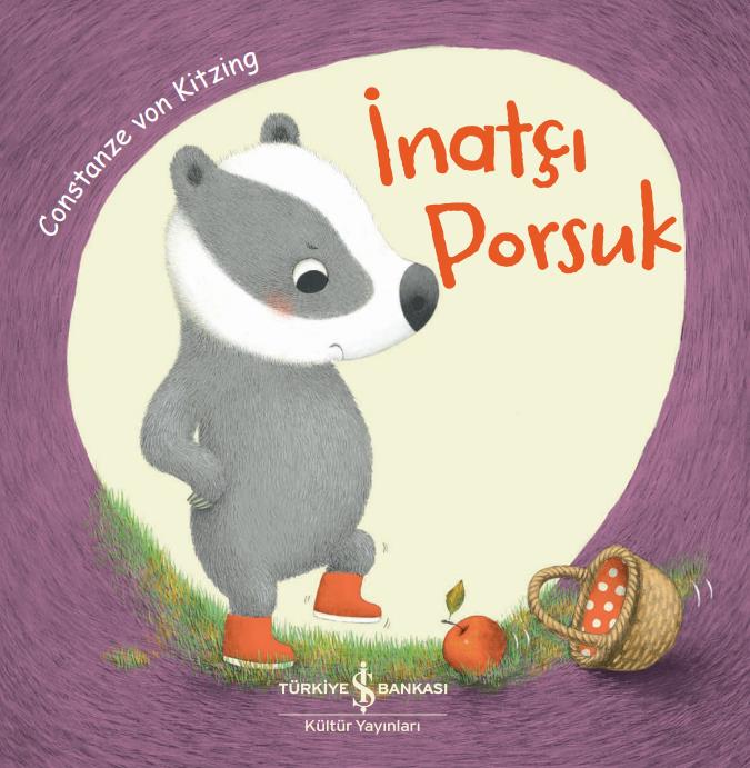 İnatçı Porsuk Constanze Von Kitzing İş Bankası Kültür Yayınları 