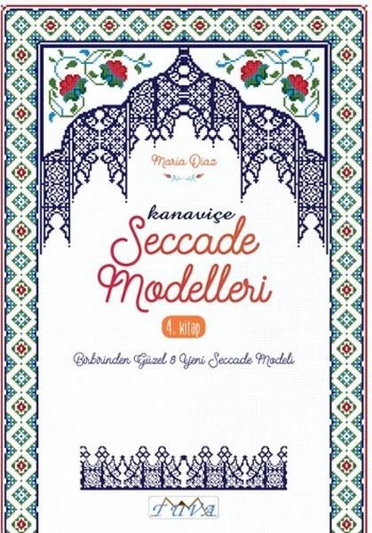 Kanaviçe Seccade Modelleri 4. Kitap Maria Diaz Tuva Yayıncılık