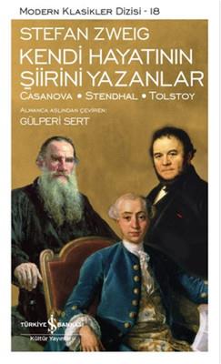 Kendi Hayatının Şiirini Yazanlar Stefan Zweig İş Bankası Kültür Yayınları