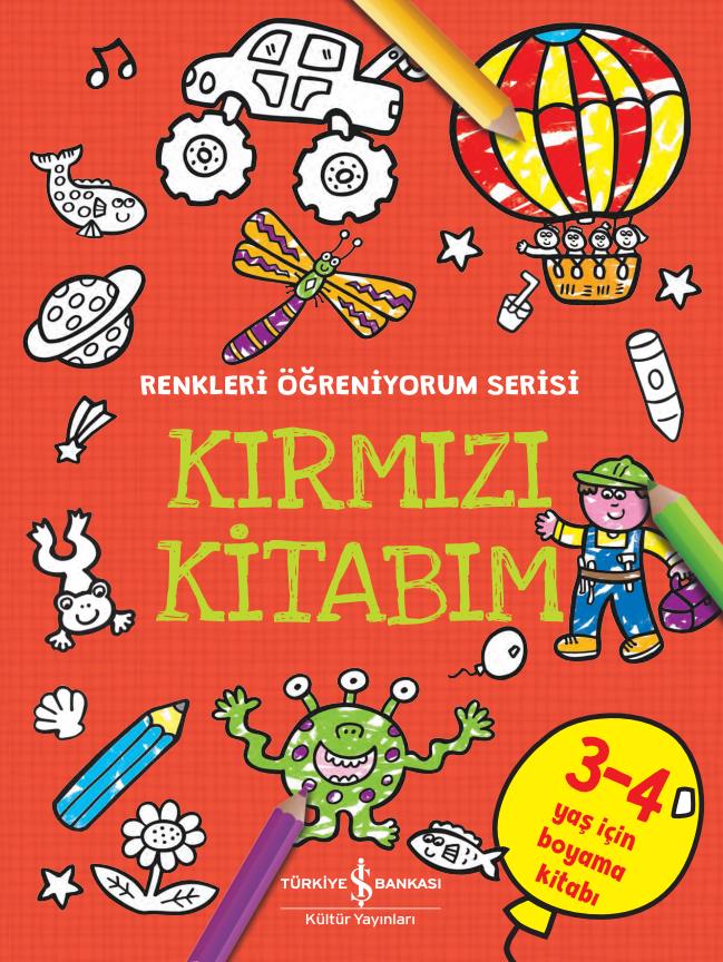 Kırmızı Kitabım - Renkleri Öğreniyorum Serisi Kolektif İş Bankası Kültür Yayınları 