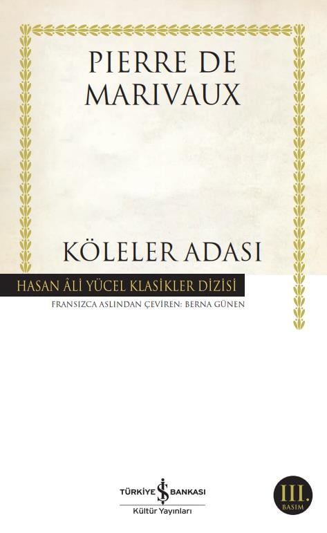 Köleler Adası Hasan Ali Yücel Klasikleri Pierre de Marivaux İş Bankası Kültür Yayınları