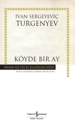 Köyde Bir Ay İvan Sergeyeviç Turgenyev İş Bankası Kültür Yayınları