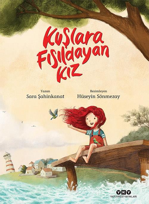 Kuşlara Fısıldayan Kız Sara Şahinkanat Yapı Kredi Yayınları 